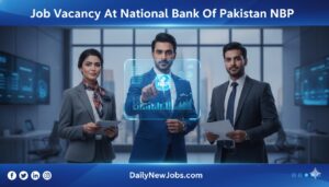 Job Vacancy At National Bank Of Pakistan NBP