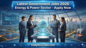 Latest Government Jobs 2026 Apply Now