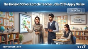 The Horizon School Karachi Teacher Jobs 2026 Apply Online