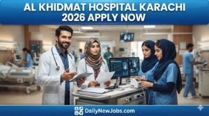 Al Khidmat Hospital Karachi Jobs 2026 Apply Now